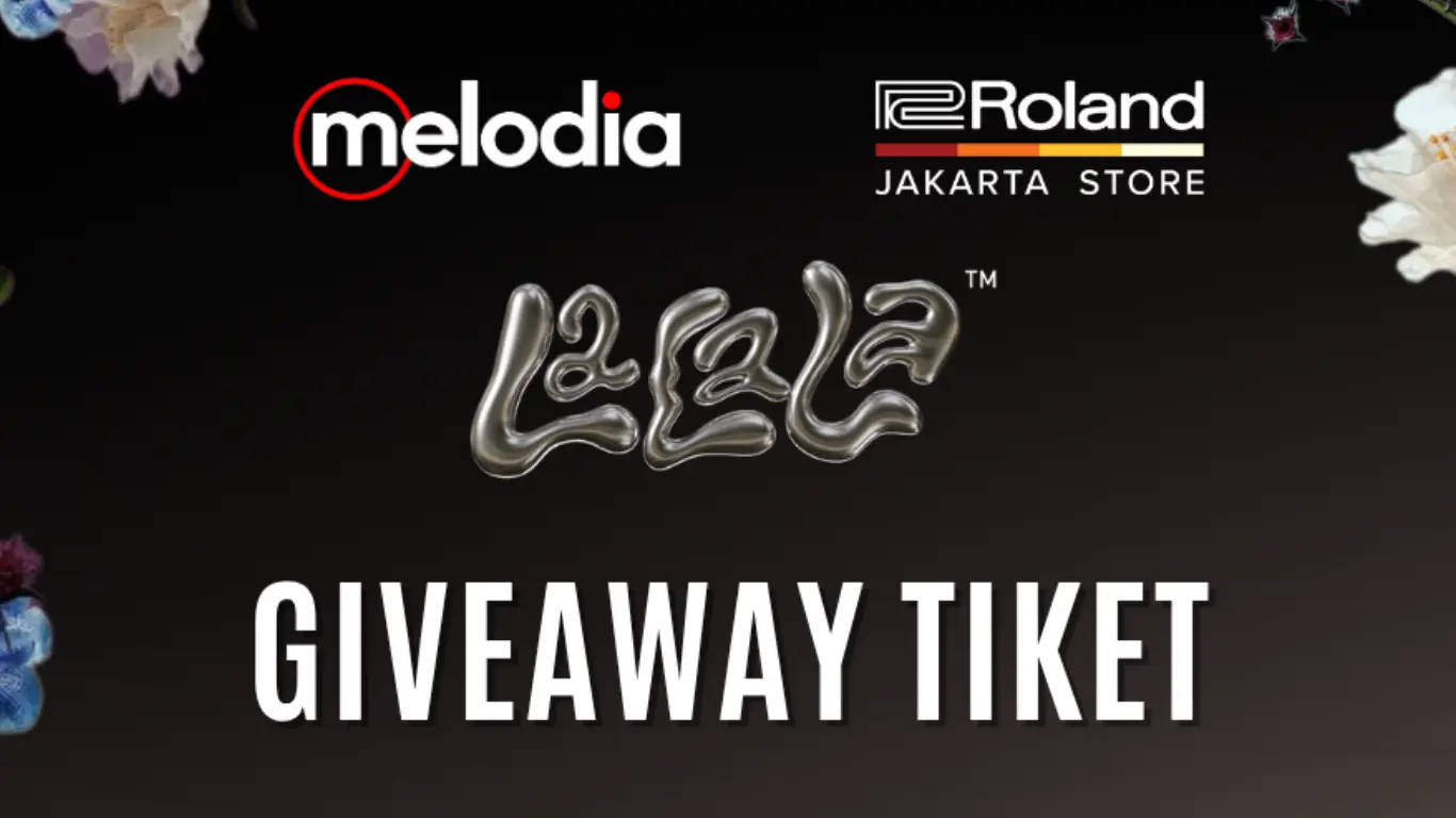 Giveaway Tiket LaLaLa Fest 2025 dari Melodia Musik