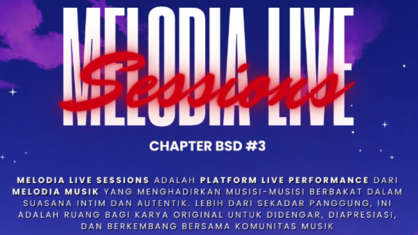 Melodia Live Sessions Chapter BSD Part 3